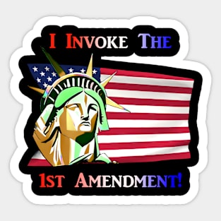 I Invoke the 1st Amendment Sticker